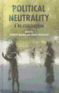 Political Neutrality: A Re-evaluation