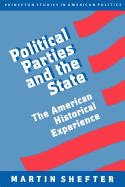 Political Parties and the State: The American Historical Experience