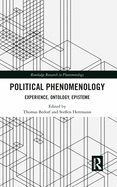 Political Phenomenology: Experience, Ontology, Episteme