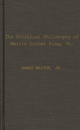 Political Philosophy of Martin Luther King, Jr.