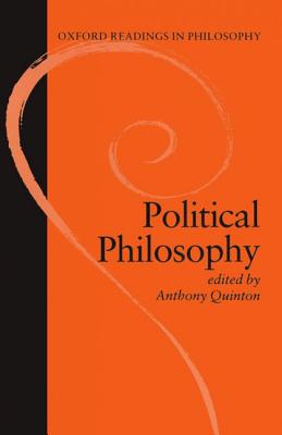 Political Philosophy - Quinton, A M (Editor)