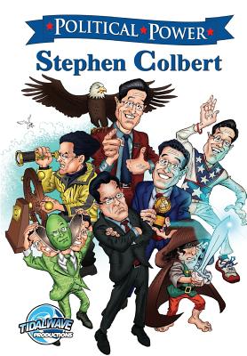 Political Power: Stephen Colbert - Davis, Darren G (Editor), and Brine, Kelly, and Hilden, Hal