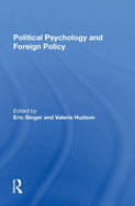 Political Psychology and Foreign Policy