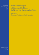 Political Strategies of Identity Building in Non-Han Empires in China