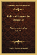 Political Systems in Transition: Wartime and After (1920)