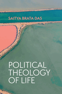 Political Theology of Life
