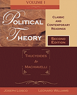 Political Theory: Classic and Contemporary Readingsvolume I: Thucydides to Machiavelli