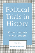 Political Trials in History: From Antiquity to the Present