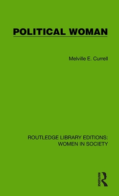 Political Woman - Currell, Melville E