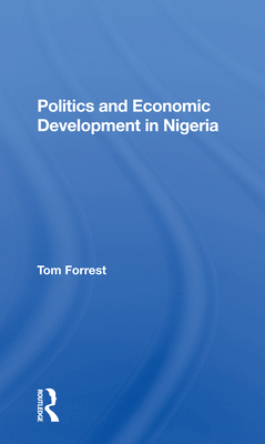 Politics And Economic Development In - Forrest, Tom