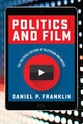 Politics and Film: The Political Culture of Television and Movies - Franklin, Daniel P