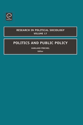 Politics and Public Policy - Prechel, Harland (Editor)