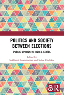 Politics and Society between Elections: Public Opinion in India's States