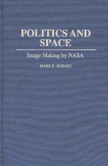 Politics and Space: Image Making by NASA