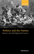 Politics and the Nation: Britain in the Mid-Eighteenth Century