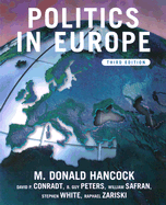 Politics in Europe: An Introduction to the Politics of the United Kingdom, France, Germany, Italy, Sweden, Russia, and the European Union