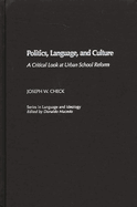 Politics, Language, and Culture: A Critical Look at Urban School Reform