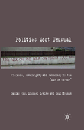 Politics Most Unusual: Violence, Sovereignty and Democracy in the `War on Terror'