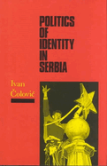 Politics of Identity in Serbia
