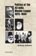 Politics of the All-India Muslim League 1924-1940