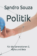 Politik: F?r die Generationen Z, Alpha und Beta