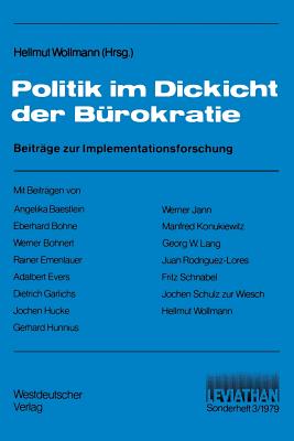 Politik Im Dickicht Der Burokratie: Beitrage Zur Implementationsforschung - Wollmann, Hellmut (Editor)