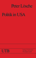 Politik in USA: Das Amerikanische Regierungs- Und Gesellschaftssystem Und Die Prsidentschaftswahl 1976