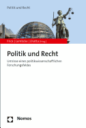 Politik Und Recht: Umrisse Eines Politikwissenschaftlichen Forschungsfeldes