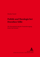 Politik Und Theologie Bei Dorothee Soelle: Die Herausforderung Der Frauenbewegung Durch Carl Schmitt