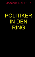 Politiker in Den Ring