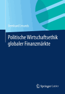 Politische Wirtschaftsethik Globaler Finanzmarkte