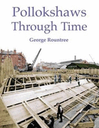 Pollokshaws Through Time - Rountree, George