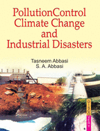 Pollution Control, Climate Change and Industrial Disasters
