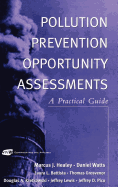 Pollution Prevention Opportunity Assessments: A Practical Guide