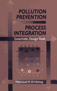 Pollution Prevention Through Process Integration: Systematic Design Tools