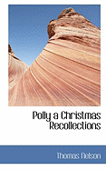 Polly a Christmas Recollections