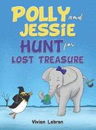 Polly and Jessie Hunt for Lost Treasure