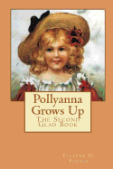 Pollyanna Grows Up The Second Glad Book