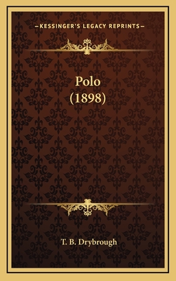 Polo (1898) - Drybrough, T B