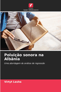 Polui??o sonora na Alb?nia