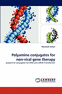 Polyamine Conjugates for Non-Viral Gene Therapy