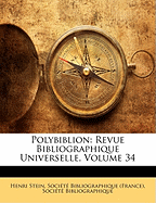 Polybiblion: Revue Bibliographique Universelle, Volume 34