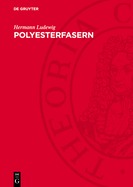 Polyesterfasern: Chemie Und Technologie