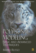 Polygonal Modeling: Basic and Advanced Techniques