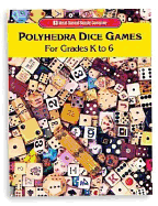 Polyhedra Dice Games, Grades K - 6
