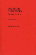 Polymer Chemistry: An Introduction - Stevens, Malcolm P