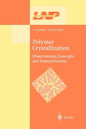 Polymer Crystallization: Obervations, Concepts and Interpretations