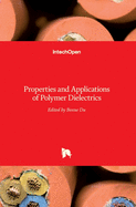 Polymer Dielectrics: Properties and Applications of