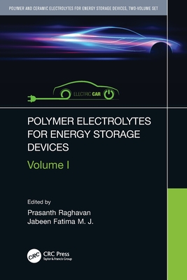 Polymer Electrolytes for Energy Storage Devices - Raghavan, Prasanth (Editor), and Fatima M J, Jabeen (Editor)