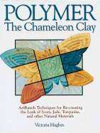 Polymer: The Chameleon Clay